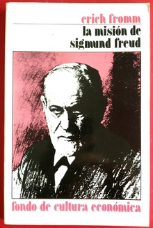 La misión de Sigmund Freud TR.: F. M. TORNER