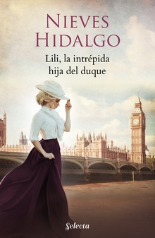 Lili, la intrépida hija del duque (Un romance en Londres 4)