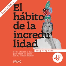 El hábito de la incredulidad