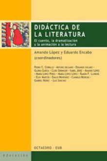 Didáctica de la literatura El cuento, la dramatización y la animación a la lectura