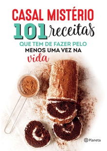 101 receitas que tem de fazer pelo menos uma vez na vida