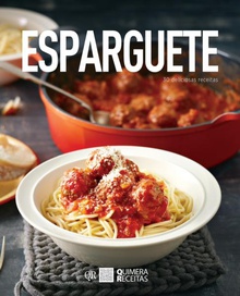 Esparguete - 30 Deliciosas Receitas