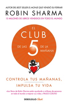 El Club de las 5 de la mañana Controla tus mañanas, impulsa tu vida