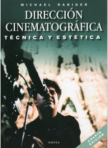 DIRECCIÓN CINEMATOGRÁFICA Técnica y estética