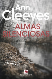ALMAS SILENCIOSAS Ann Cleeves te recordará por qué amas la novela negra