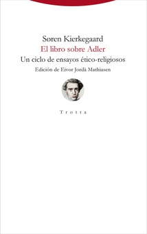 El libro sobre Adler Un ciclo de ensayos ético-religiosos