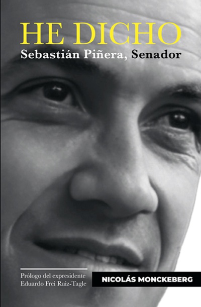 He dicho. Sebastián Piñera, Senador