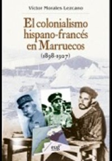 Colonialismo hispano-frances en marruecos, 1898-1927