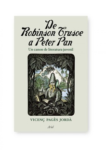 De Robinson Crusoe a Peter Pan Un canon de literatura juvenil