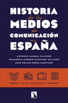 Historia de los medios de comunicación en España Prensa, radio, televisión e internet