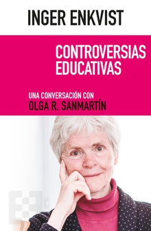 Inger Enkvist. Controversias educativas