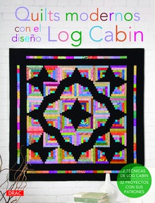 Quilts modernos con el diseño de log cabin