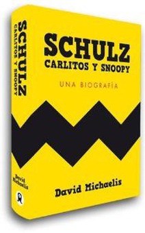 Schulz, Carlitos y Snoopy Una biografía
