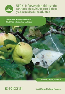 Prevención del estado sanitario de cultivos ecológicos y aplicación de productos. agau0108 - agricultura ecológica
