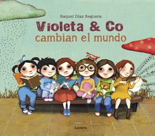 Violeta amp/ co. cambian el mundo