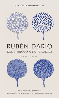 Rubén Dario, del símbolo a la realidad Obra selecta