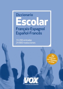 Diccionario escolar FranÇais-Espagnol/Español-Francés