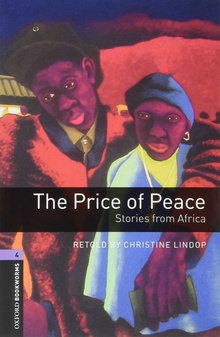 Price of peace stories from africa with cd audio pack bookworms library 4 world stories