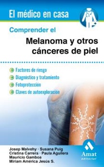 Comprender el melanoma y otros cánceres de piel. Ebook