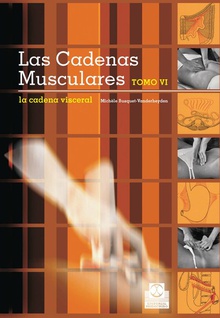 Las cadenas musculares (Tomo VI). La cadena visceral (Bicolor)