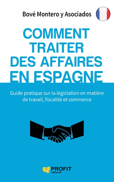 Comment traiter des affaires en Espagne. E-book
