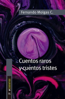 Cuentos raros y cuentos tristes
