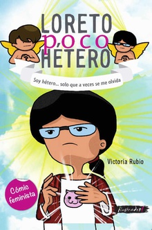 Loreto poco hétero: soy hétero... solo que a veces se me olvida