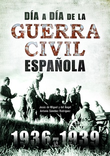 Día a día de la guerra civil espaÍola