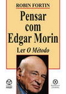 Pensar com Edgar Morin