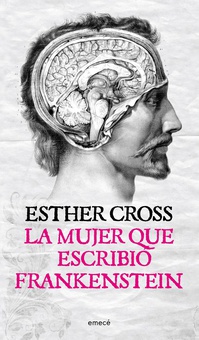 La mujer que escribió Frankenstein