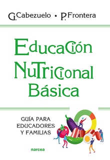 Educación nutricional básica Guía para educadores y familias