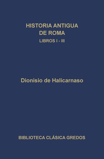 Historia antigua de Roma. Libros I-III