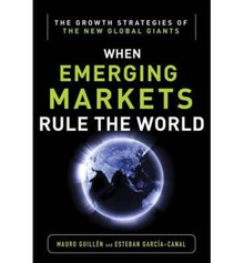 When emerging markets rule the world: the growth strategies of the new global giants