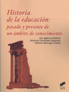 HISTORIA DE LA EDUCACIÓN: PASADO Y PRESENTE DE UN AMBITO DE CONOCIMIENTO