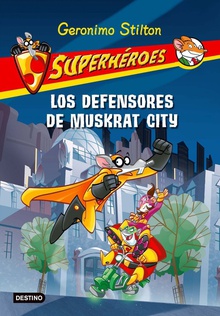 Los defensores de Muskrat City Superhéroes 1