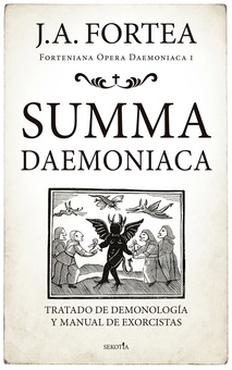 Summa Daemoniaca Tratado de demonología y manual de exorcistas