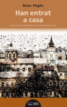 HAN ENTRAT A CASA Premi Literari de Novel·la Breu Ciutat de Mollerussa, 2017