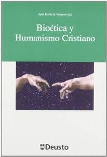 Bioetica y humanismo cristiano