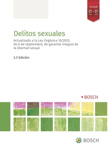 Delitos sexuales Actualizado a la Ley Orgánica 10/2022, de 6 de septiembre, de garantía integral
