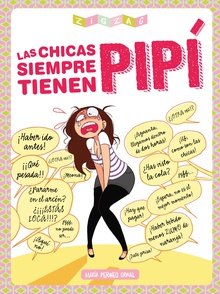 Las chicas siempre tienen pipí