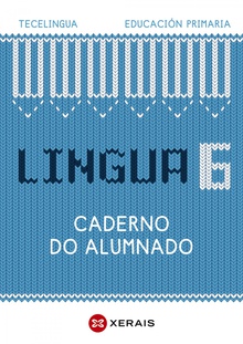Caderno lingua galega 6aprimaria. tecelingua. galicia 2023