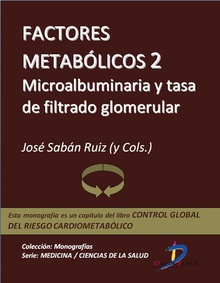 Factores metabólicos 2. Microallbuminuria y tasa de filtrado glomerular