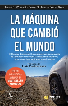 La máquina que cambió el mundo El libro descubrió lean management, arma secreta Toyota