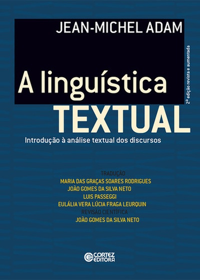 A linguística textual: introdução à análise textual dos disc