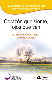 Corazon que siente, ojos que ven. Ebook