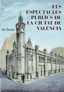 Els espectacles publics a ciutat de Valencia