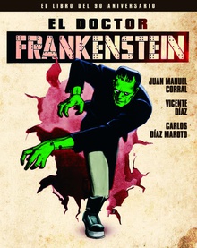 El doctor frankenstein. el libro del 90 aniversario