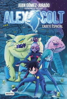 Alex Colt. Cadete espacial. Nueva presentación