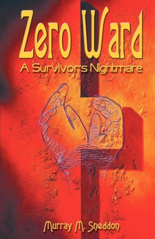 Zero Ward A Survivor's Nightmare