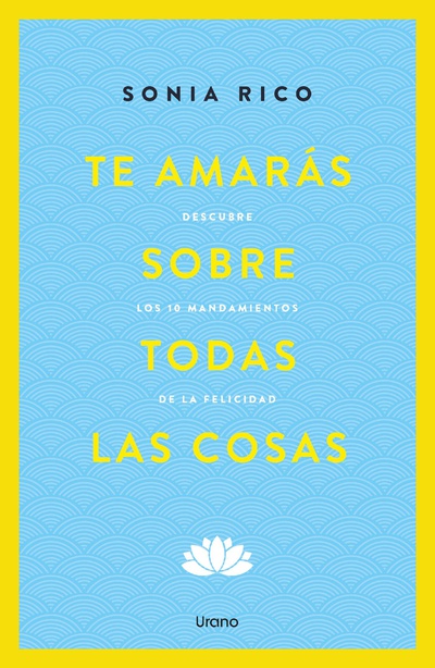 Te amarás sobre todas las cosas